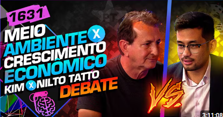 DEBATE: MEIO AMBIENTE - KIM KATAGUIRI X NILTO TATTO - Inteligência Ltda. Podcast #1631